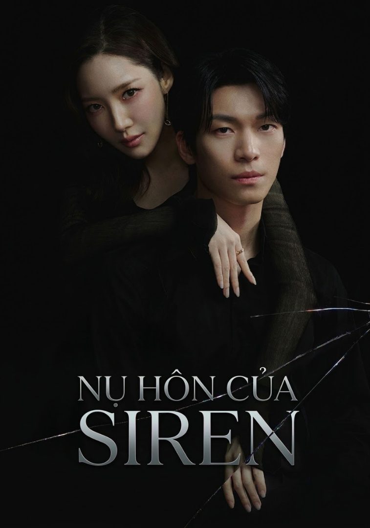 Nụ Hôn Siren (Siren’s Kiss) 2026